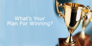 What’s Your Plan for Winning? image winning 300x150