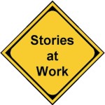 Sales And Storytelling – 16 Tips And 3 Shout Outs For Help image stories at work image 150x150.jpg
