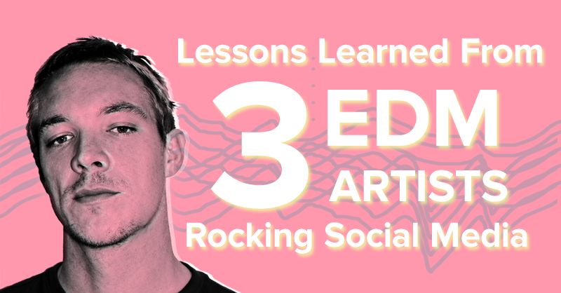 3 Lessons Learned From Musicians Rocking Social Media 3 Lessons Learned From Musicians Rocking Social Media image edm image.png