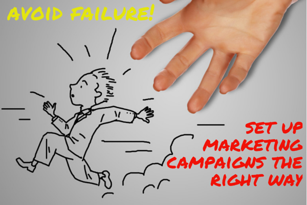 Avoid Failure   How To Set Up Inbound The Right Way! image set up marketing campaigns the right way image.png