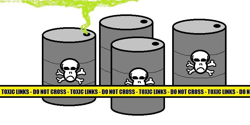 Toxic links can lead to a manual google penalty.  We had better clean that up