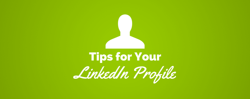 5 Easy Tips for a More Professional LinkedIn Profile