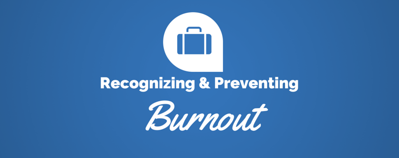 How to Recognize and Prevent Burnout at Work