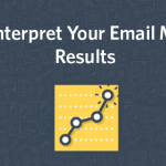 How to Interpret Email Marketing Results