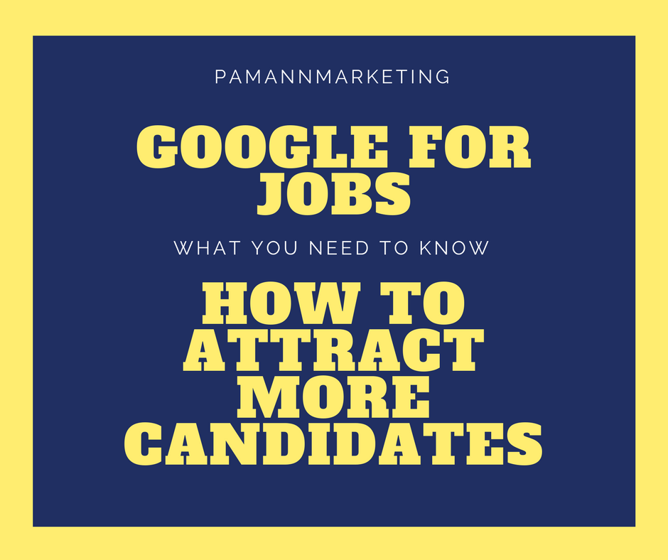 Google For Jobs: How to Attract More Candidates to Your Job Postings