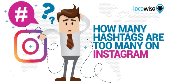 How Many Hashtags Are Too Many on Instagram?