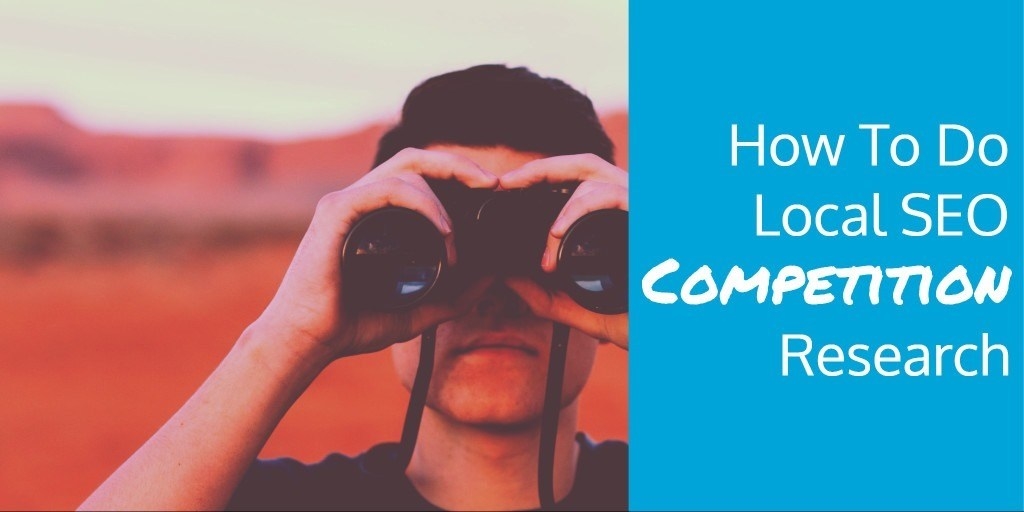 How To Do Local SEO Competition Research