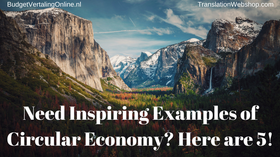 Need Inspiring Examples of Circular Economy? Here are 5!