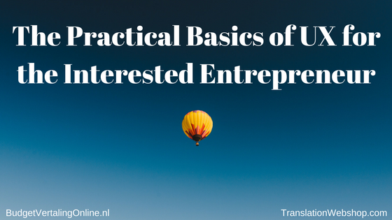 The Practical Basics of UX for the Interested Entrepreneur