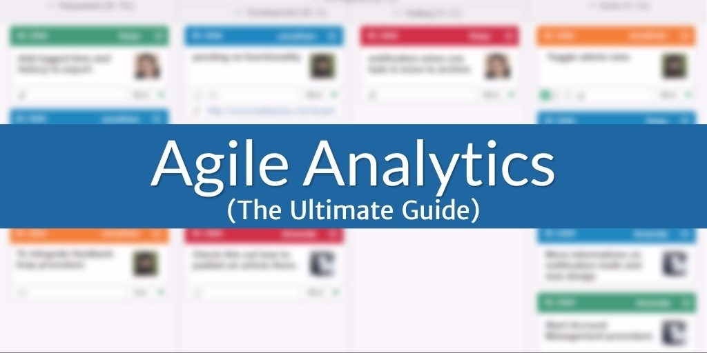 Agile Analytics – The Ultimate Guide