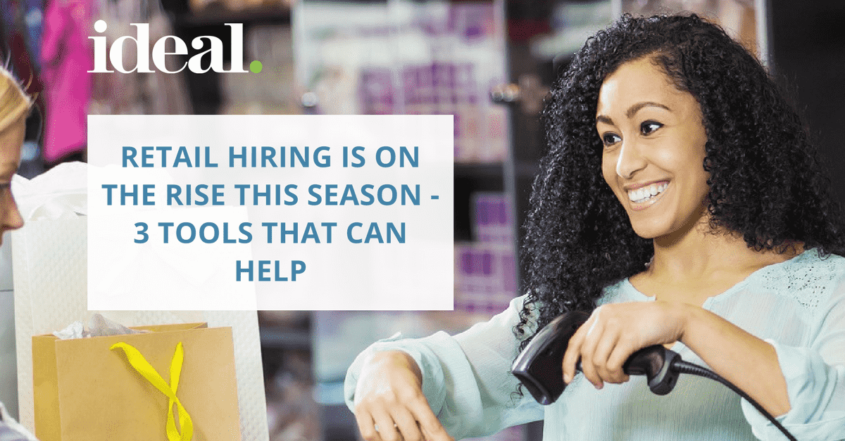 Retail Hiring Is On The Rise: 3 Tools That Can Help