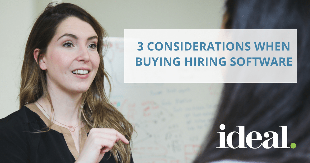 3 Considerations When Buying Hiring Software