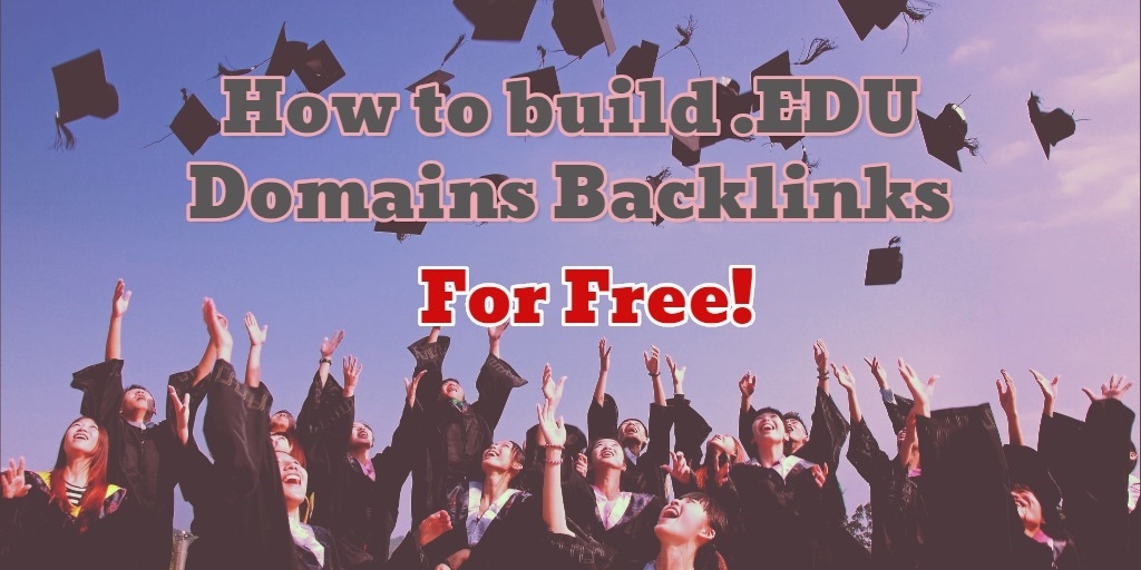 How to build .EDU Domains Backlinks for Free