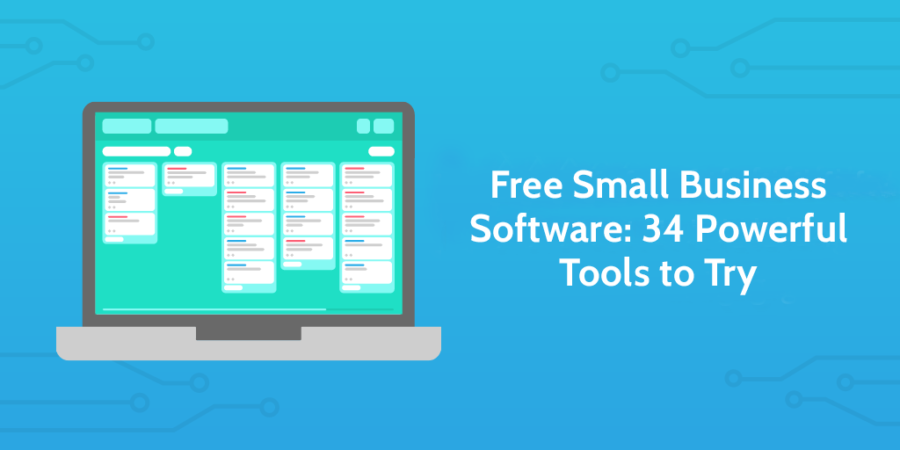 Free Small Business Software: 34 Powerful Tools to Try