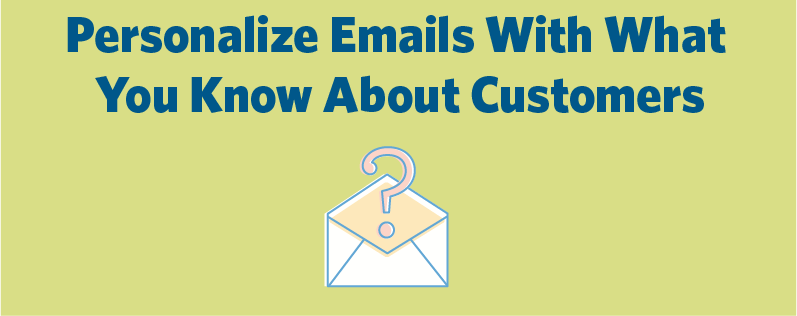 How to Personalize Emails Based On What You Know