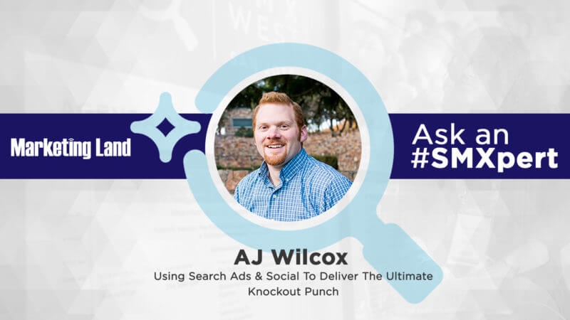 Ask an #SMXpert: LinkedIn ads and search — The ultimate knockout punch
