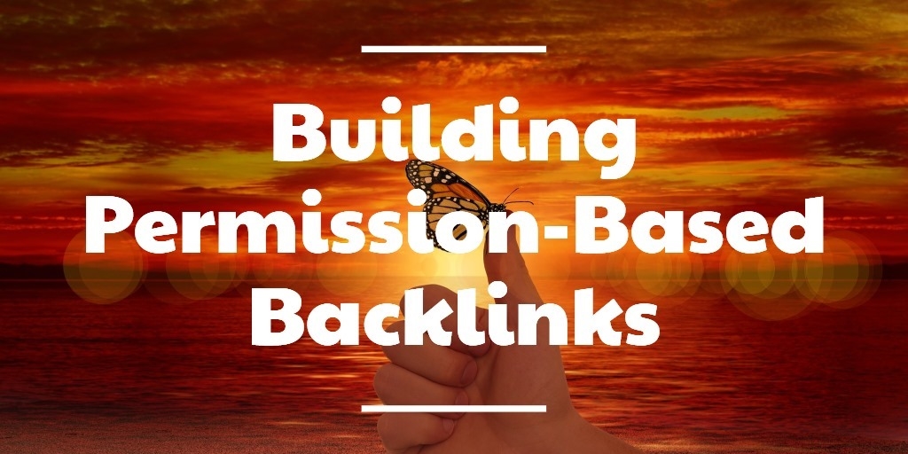 Building Permission-Based Backlinks: Simple Easy