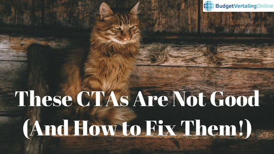 These CTAs Are Not Good (And How to Fix Them!)