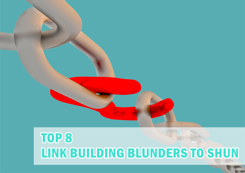 Top 8 Link Building Blunders to Shun