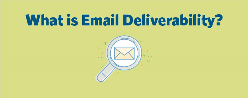 What is Email Deliverability
