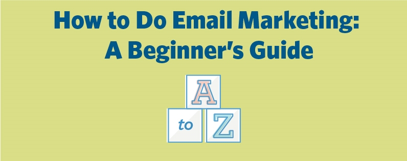 How to Do Email Marketing: A Beginner’s Guide