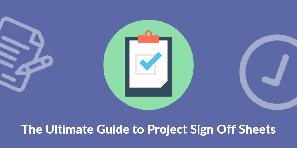 The Ultimate Guide to Project Sign Off Sheets