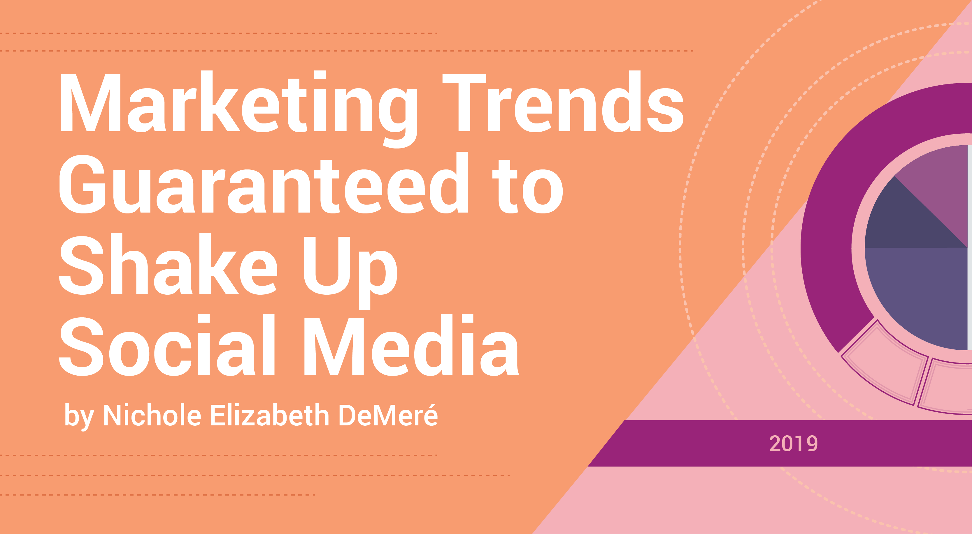 2019 Marketing Trends Guaranteed to Shake Up Social Media