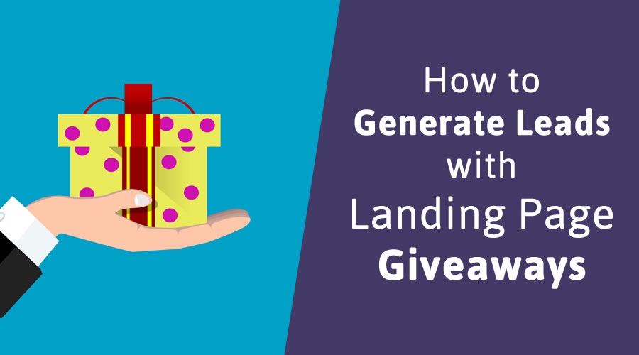 How to Generate Leads with Landing Page Giveaways