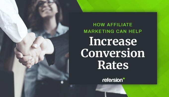 How Affiliate Marketing Can Help Increase Conversion Rates