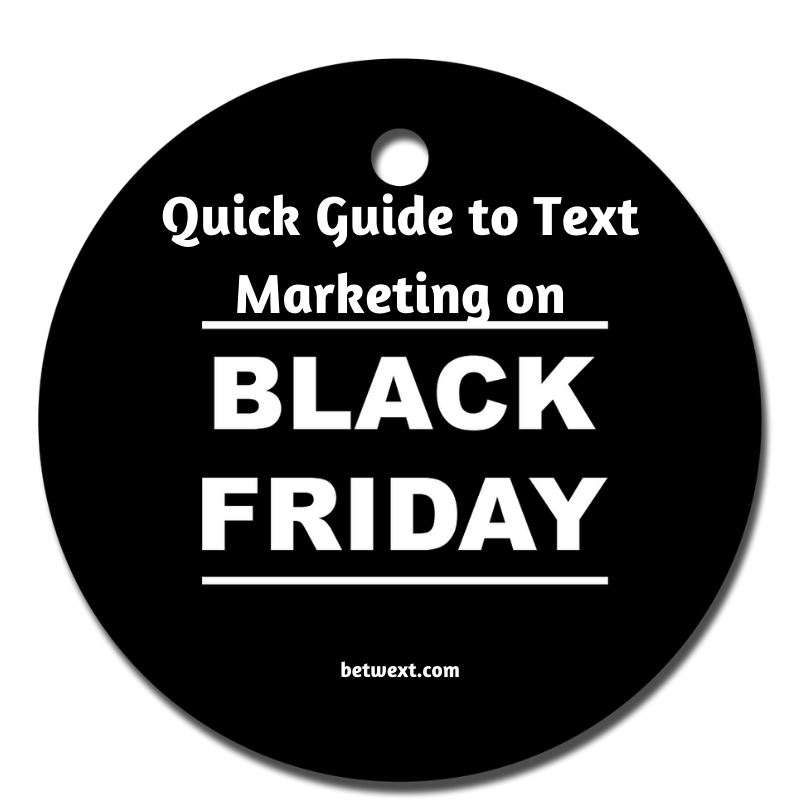 Quick Guide to Text Marketing on Black Friday Quick Guide to Text Marketing on Black Friday