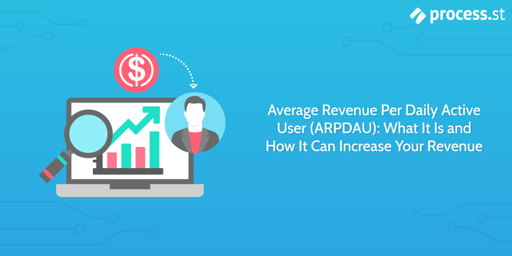 Average Revenue Per Daily Active User (ARPDAU): What It Is and How It Can Increase Your Revenue
