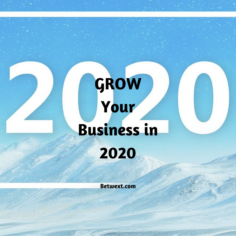 Grow Your Business in 2020 – 9 Critical Strategies Exposed Grow Your Business in 2020 – 9 Critical Strategies Exposed