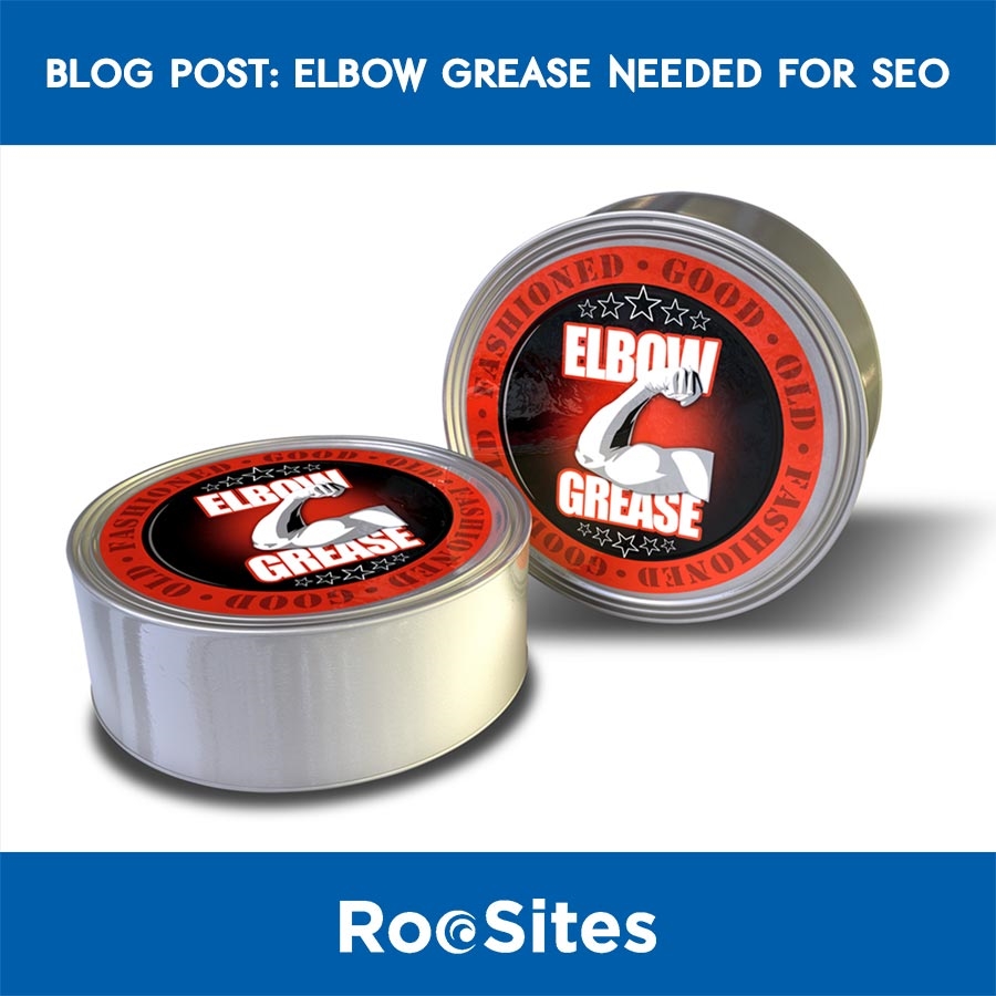 Elbow Grease Needed for SEO