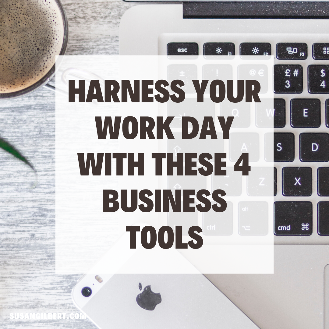 Harness Your Work Day With These 4 Business Tools