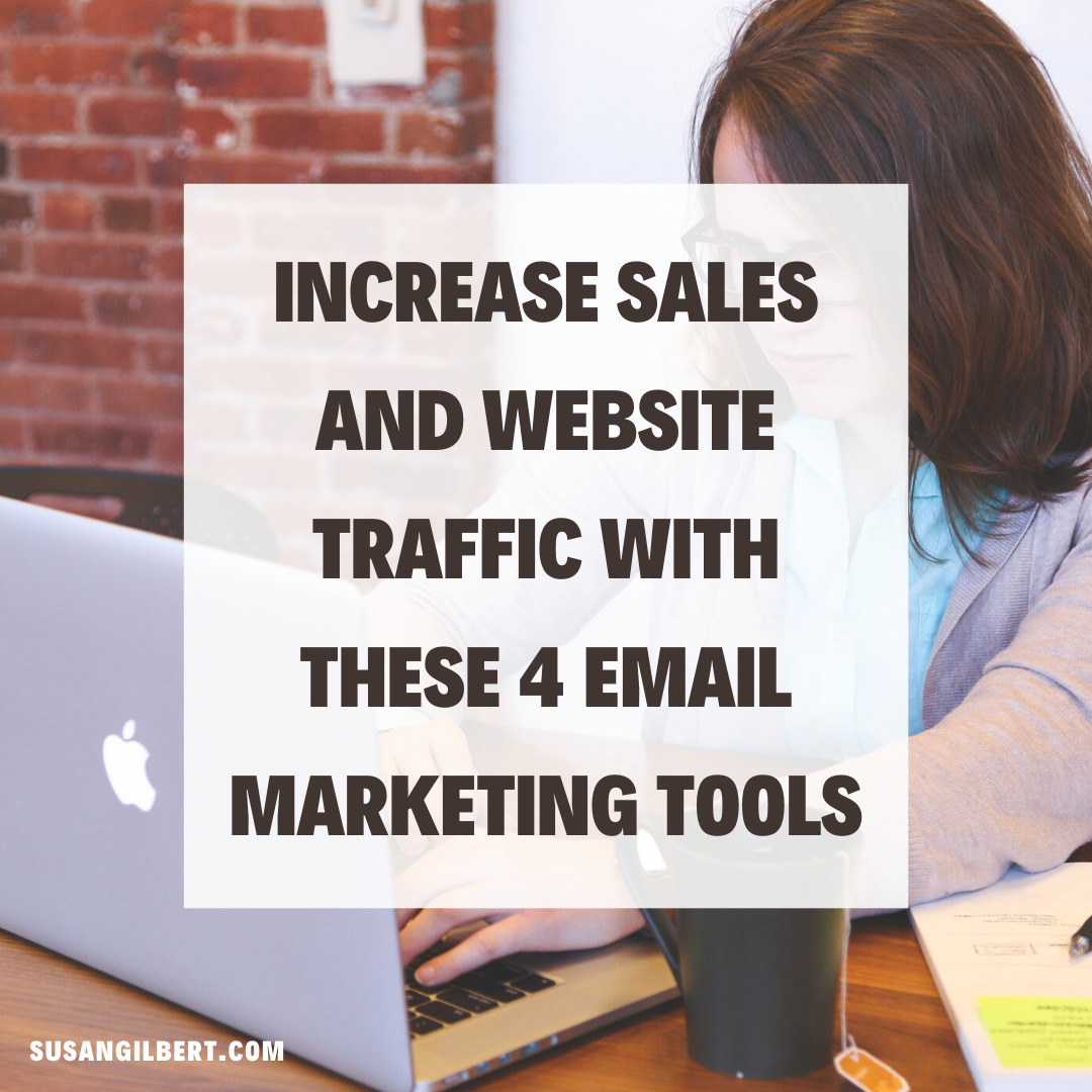 Increase Sales and Website Traffic with These 4 Email Marketing Tools