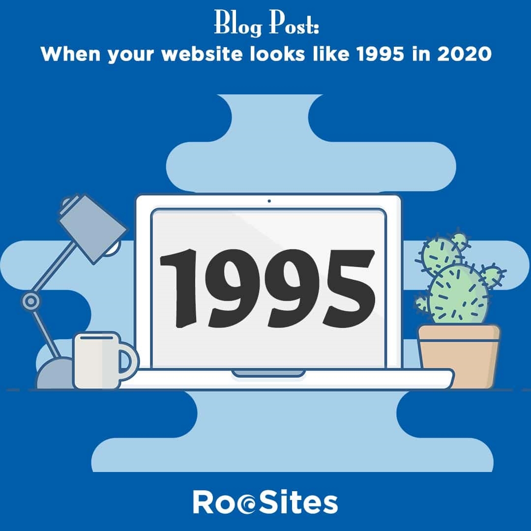 When Your Website Looks Like 1995 in 2020