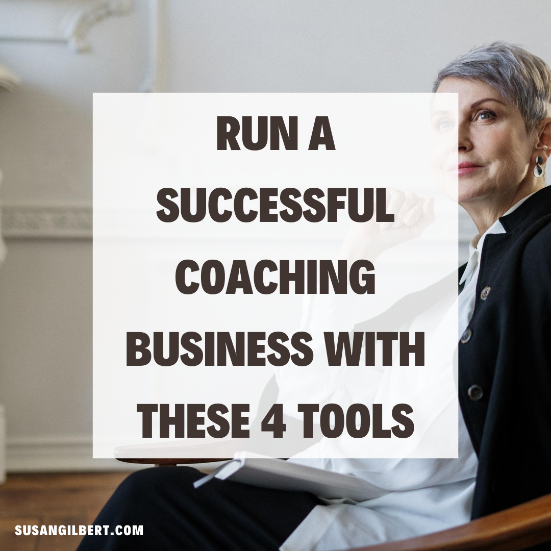 Run a Successful Coaching Business with These 4 Tools