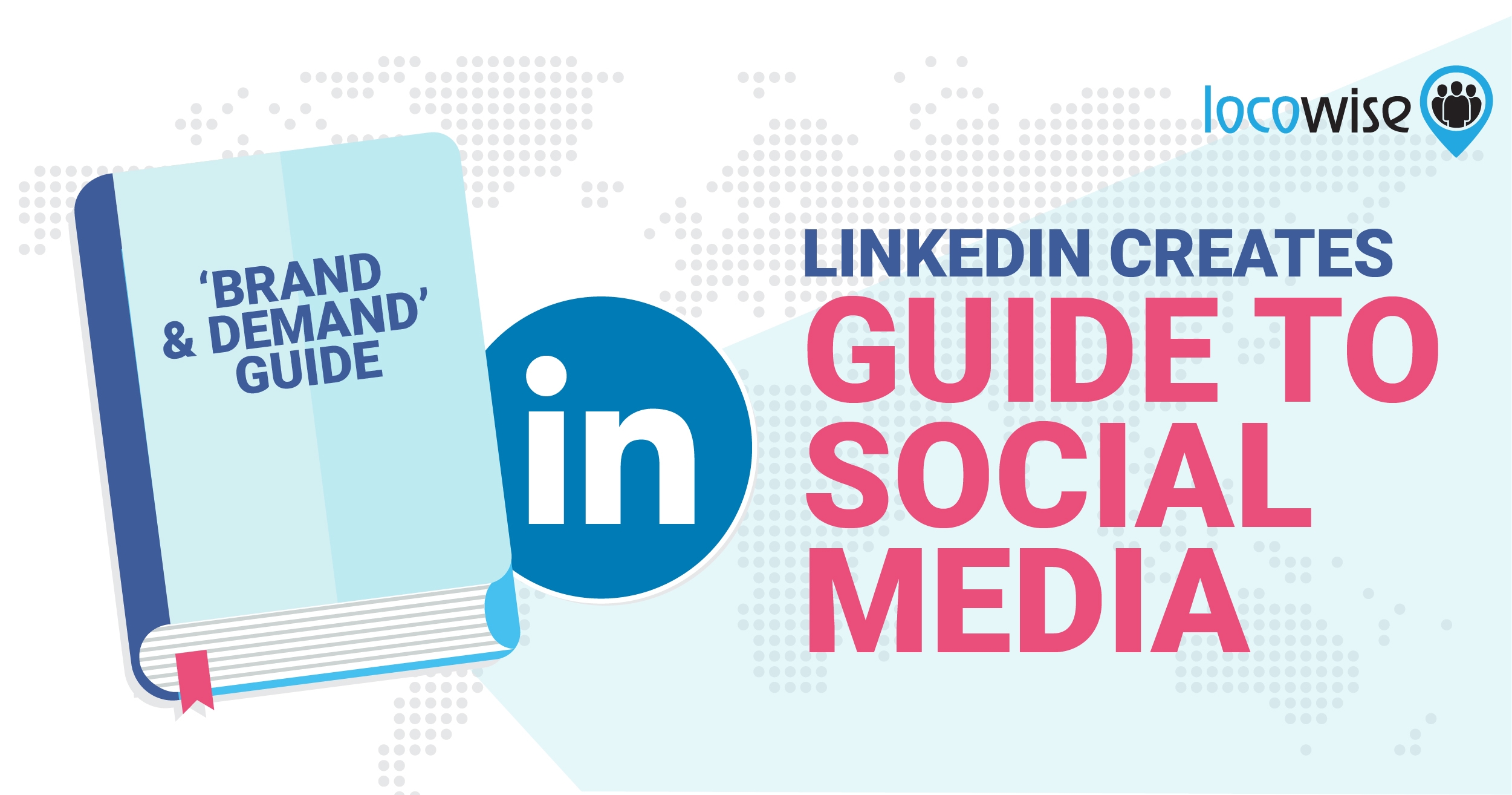 LinkedIn Creates Guide for Social Media Managers and Professionals