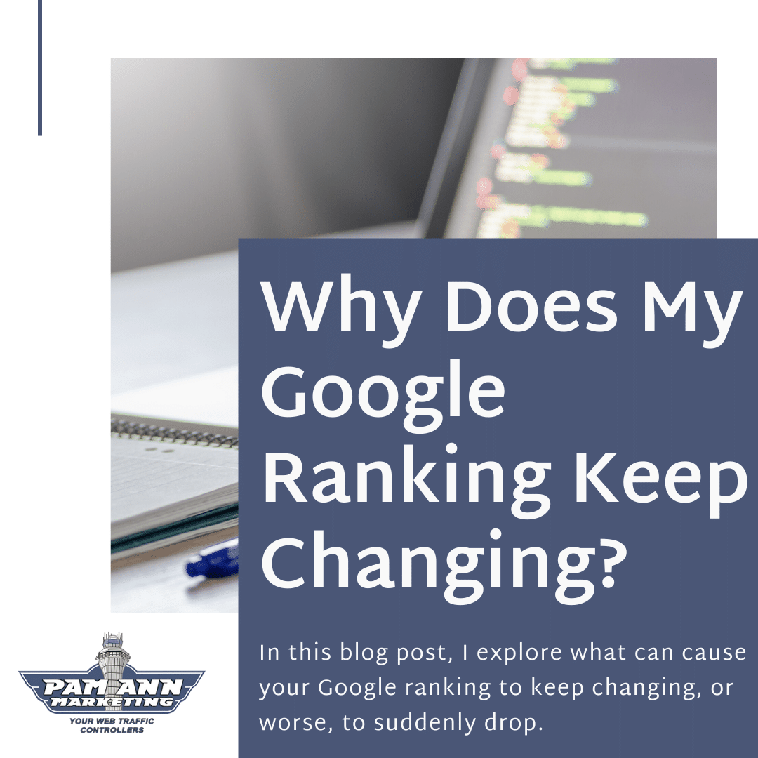 Why Your Google Ranking Keeps Changing