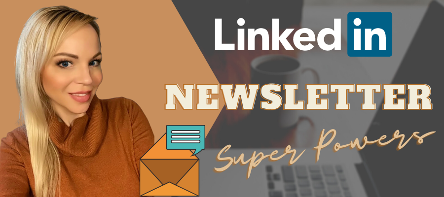 LinkedIn Newsletter Super Powers!