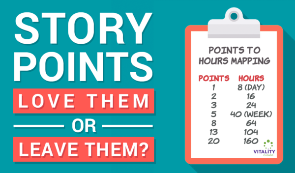 Story Points – Love Them or Leave Them?