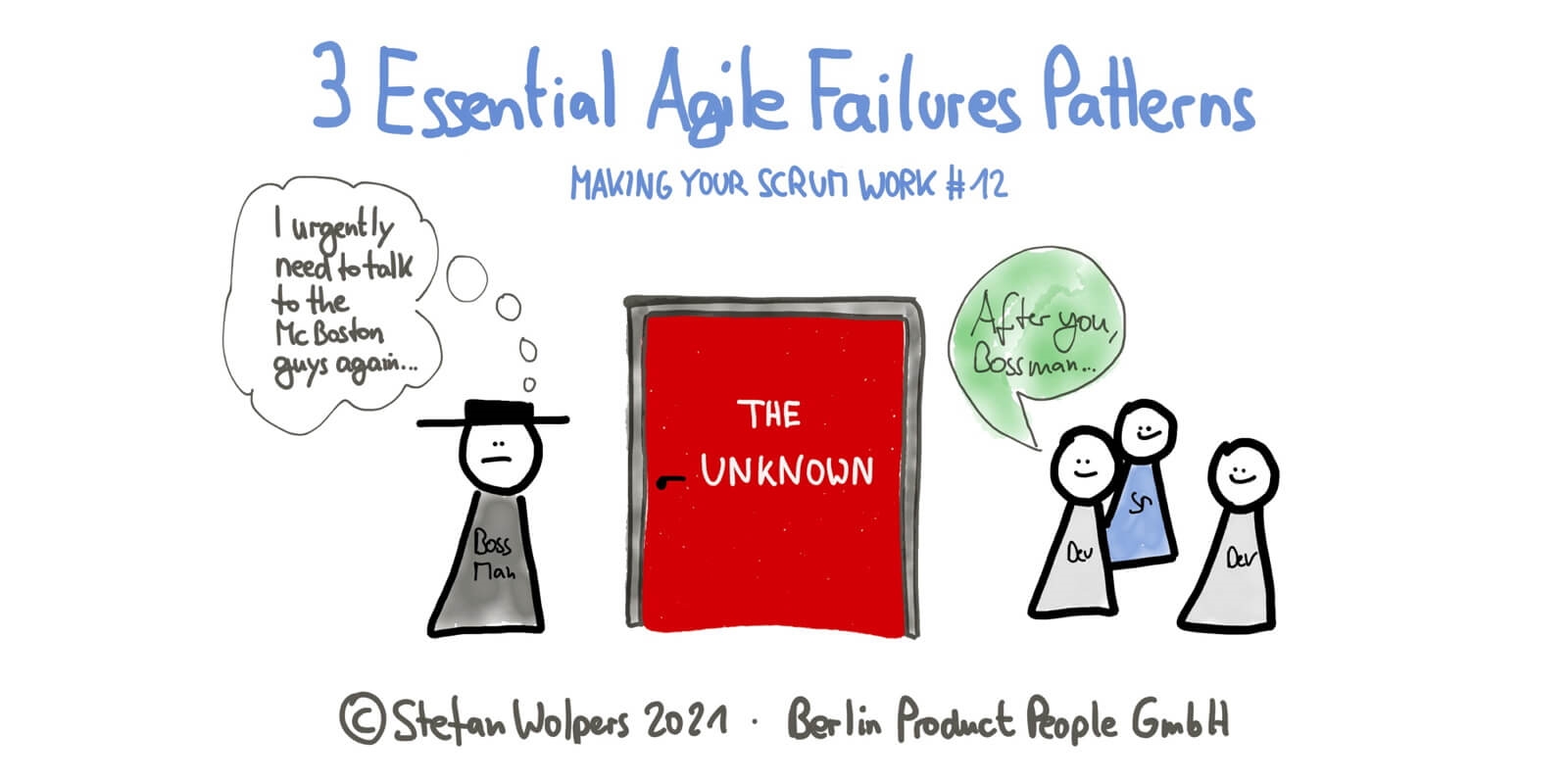 3 Essential Agile Failure Patterns in 7:31 Minutes—Making Your Scrum Work