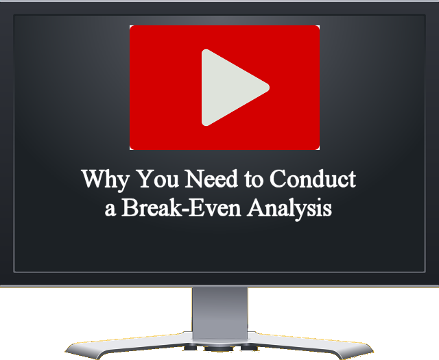 Why You Need to Conduct a Break-Even Analysis