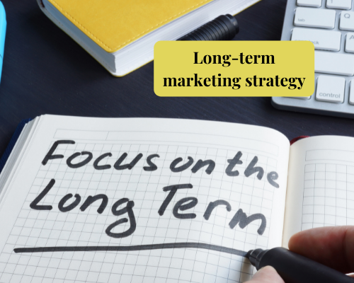 Marketing Mistake 5: Not Having a Long-Term Digital Marketing Strategy