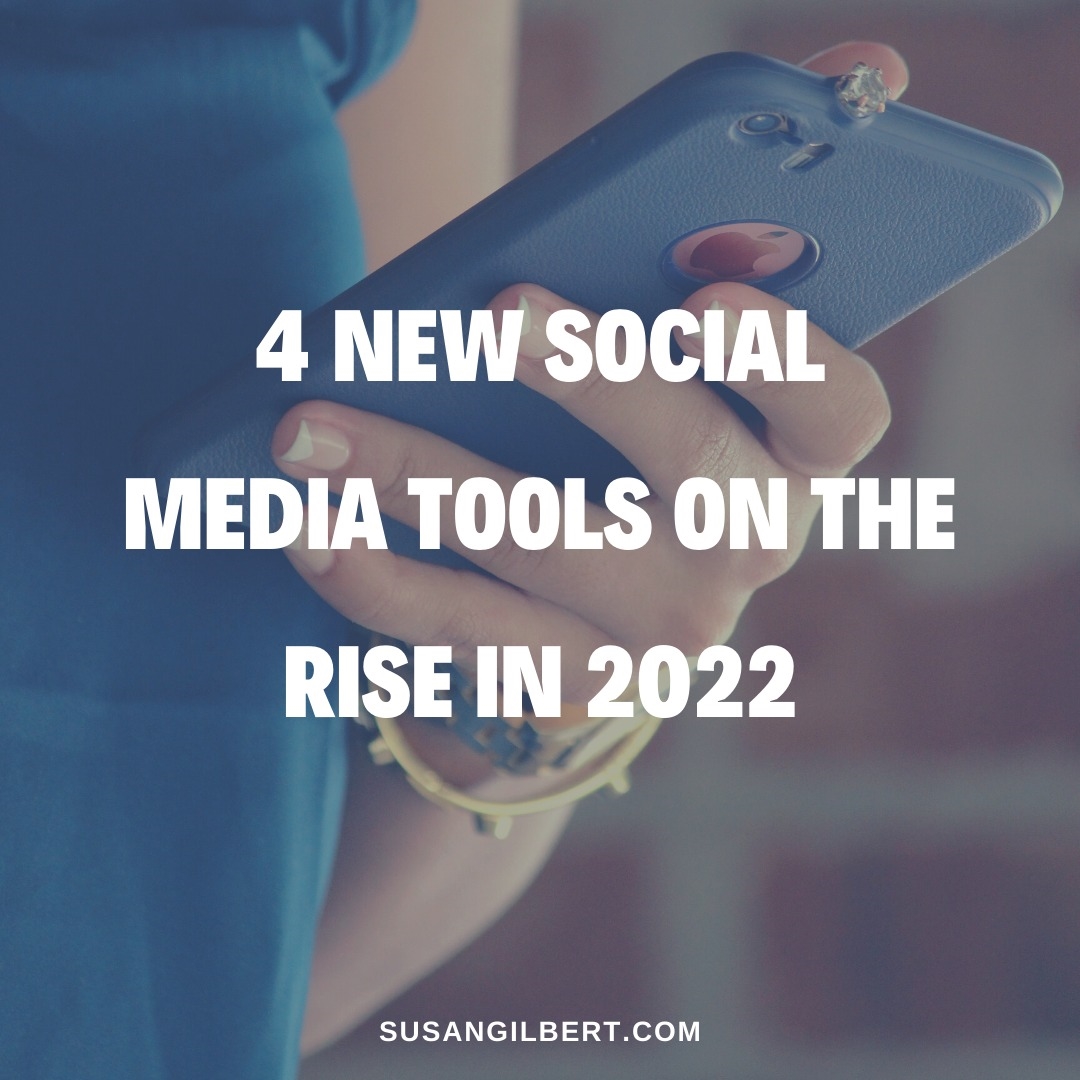 4 New Social Media Tools on the Rise in 2022