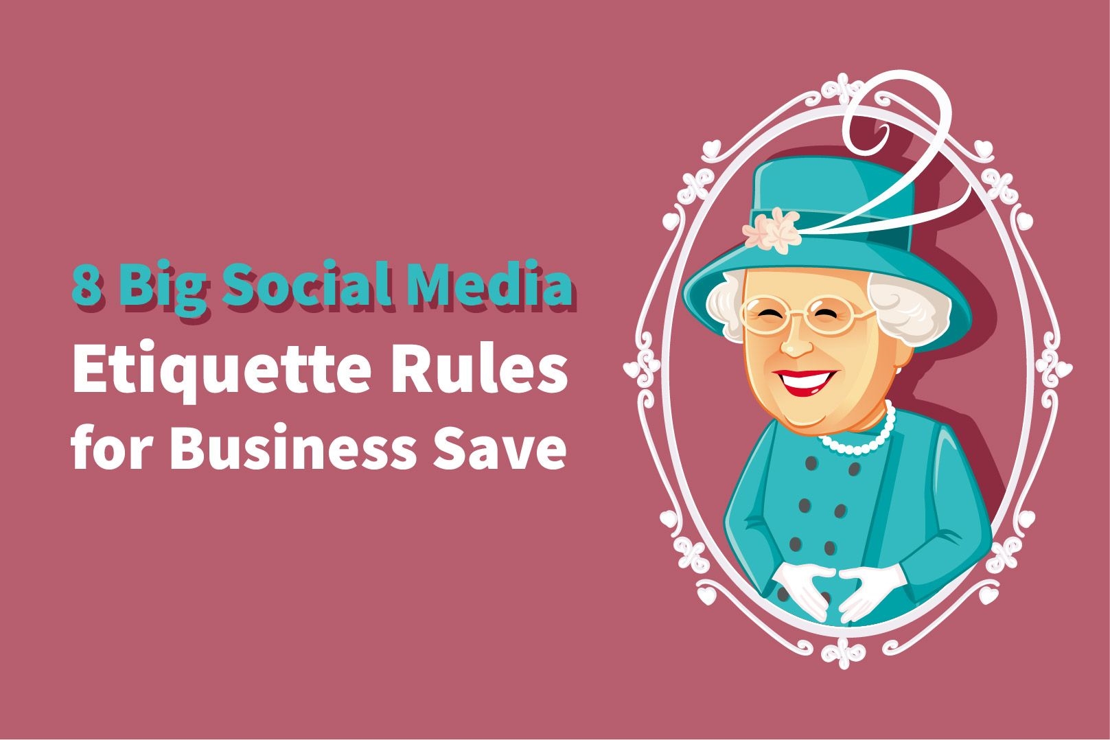 8 Social Media Etiquette Rules for Business Save
