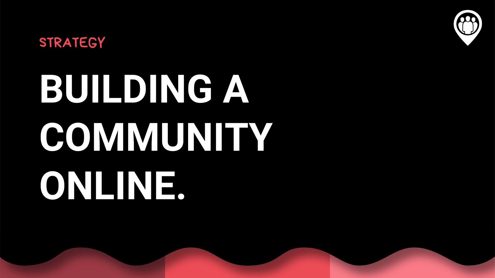 Building a Community Online