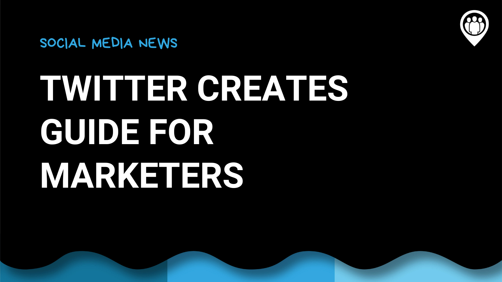 Twitter Creates a New Guide For Marketers