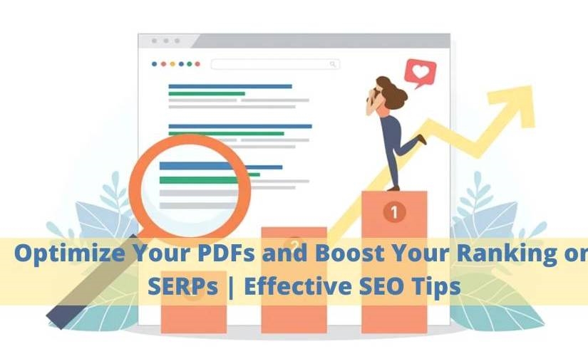 A Guide to Optimize PDFs and Boost Your Ranking on SERPs