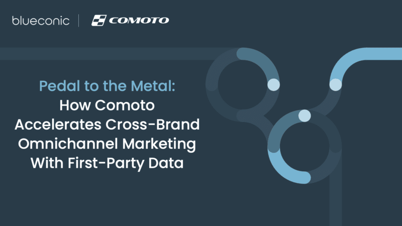 The Comoto Family of Brands accelerates omnichannel marketing with first-party data